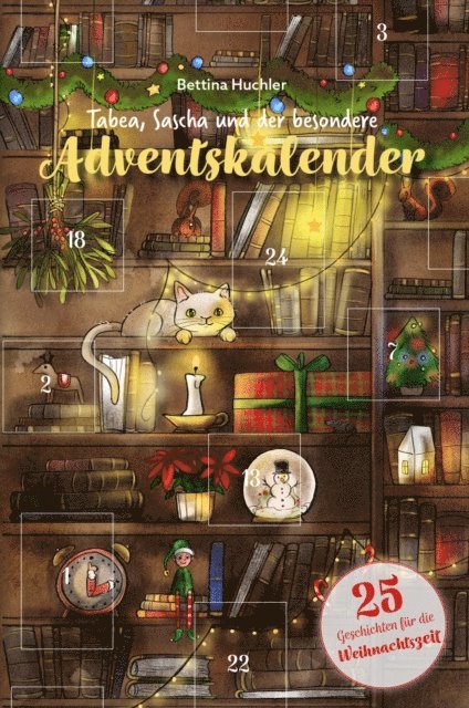 Bettina Huchler - Tabea, Sascha und der besondere Adventskalender, E-bok