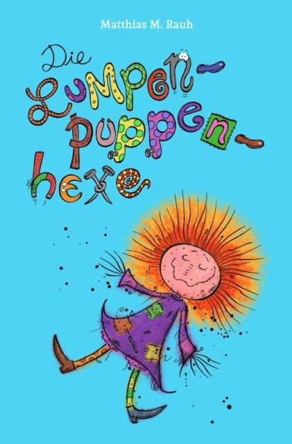 Matthias M. Rauh - Die Lumpenpuppenhexe, E-bok. Tillgänglighet: Lägg i varukorg