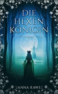 Die Hexenkönigin