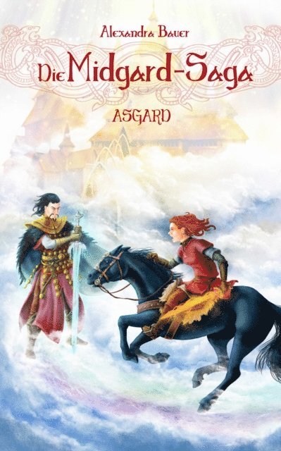 Alexandra Bauer - Die Midgard-Saga - Asgard, E-bok