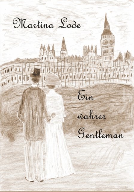 Martina Lode-Gerke - Ein wahrer Gentleman, E-bok