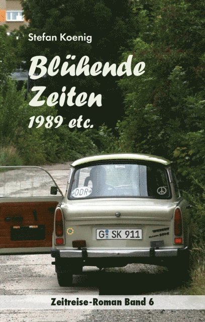 Stefan Koenig - Blühende Zeiten - 1989 etc., E-bok