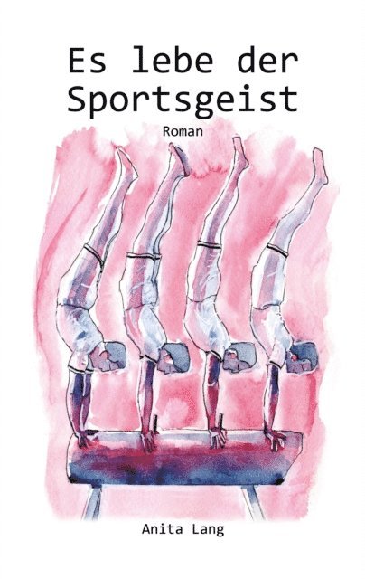 Anita Lang - Es lebe der Sportsgeist, E-bok