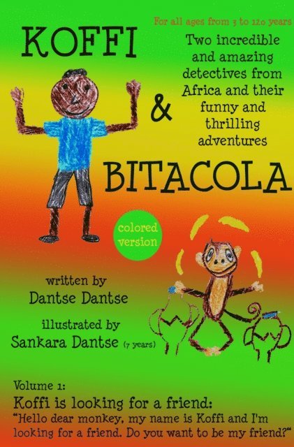 Guy Dantse - Koffi & Bitacola – Two incredible and amazing detectives from Africa and their funny and thrilling adventures, E-bok. Tillgänglighet: Lägg i varukorg
