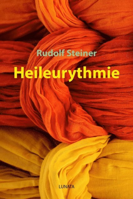 Rudolf Steiner - Heileurythmie, E-bok