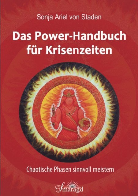 Sonja Ariel von Staden - Das Power-Handbuch für Krisenzeiten, E-bok