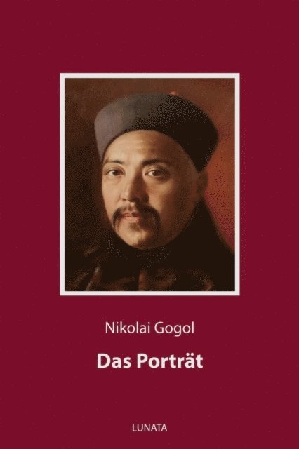 Nikolai Gogol - Das Porträt, E-bok