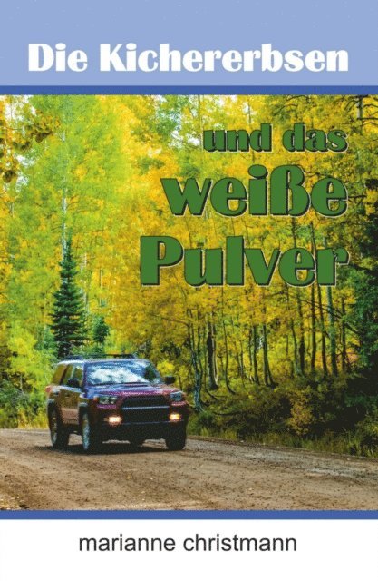 Marianne Christmann - Die Kichererbsen und das weiße Pulver, E-bok. Tillgänglighet: Lägg i varukorg