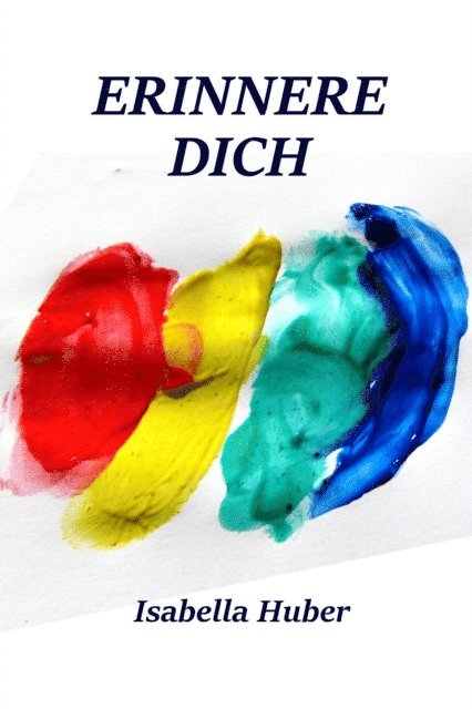 Isabella Huber - Erinnere Dich, E-bok