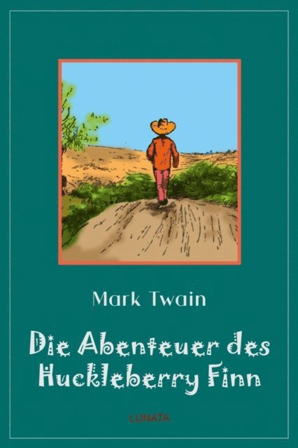 Mark Twain - Die Abenteuer des Huckleberry Finn, E-bok