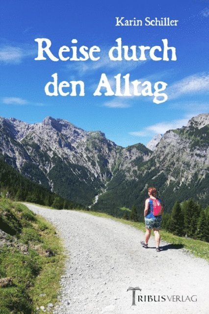 Karin Schiller - Reise durch den Alltag, E-bok