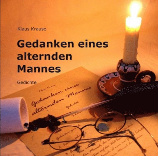 Klaus Krause - Gedanken eines alternden Mannes, E-bok