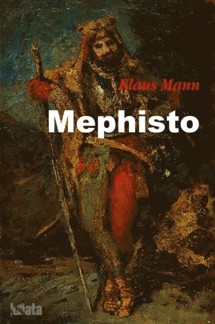 Klaus Mann - Mephisto, E-bok