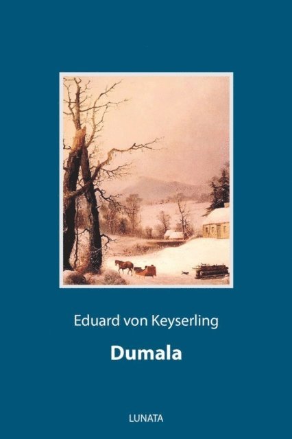Eduard von Keyserling - Dumala, E-bok