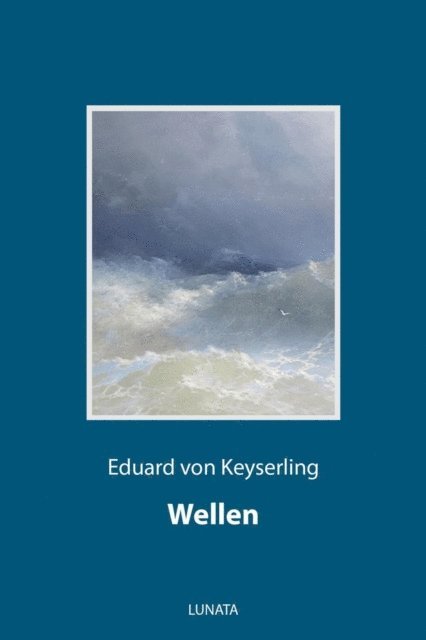 Eduard von Keyserling - Wellen, E-bok