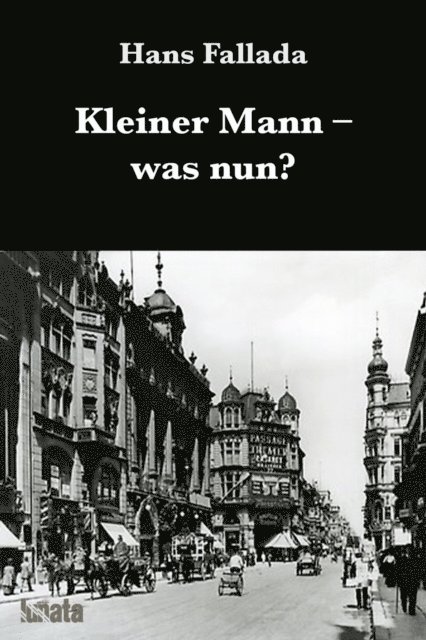 Hans Fallada - Kleiner Mann was nun?, E-bok