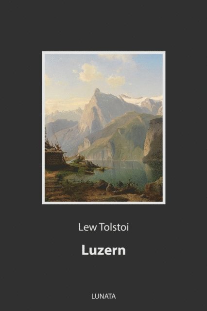 Lew Tolstoi - Luzern, E-bok