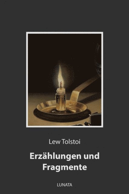 Lew Tolstoi - Erzählungen und Fragmente, E-bok