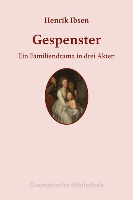 Henrik Ibsen - Gespenster, E-bok