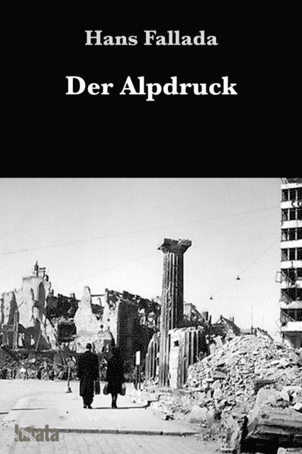 Hans Fallada - Der Alpdruck, E-bok