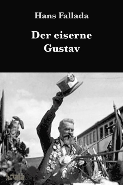 Hans Fallada - Der eiserne Gustav, E-bok