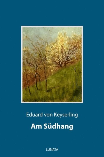 Eduard von Keyserling - Am Südhang, E-bok