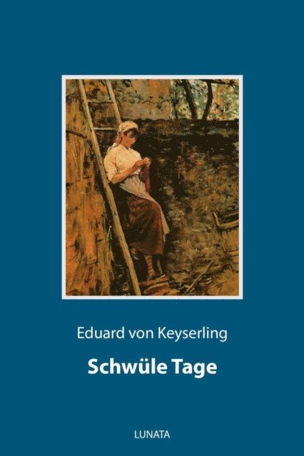 Eduard von Keyserling - Schwüle Tage, E-bok