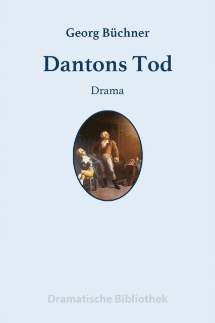 Georg Buchner - Dantons Tod, E-bok