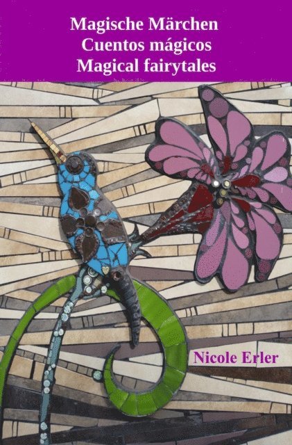Nicole Erler - Magische Märchen - Cuentos mágicos - Magical fairytales, E-bok