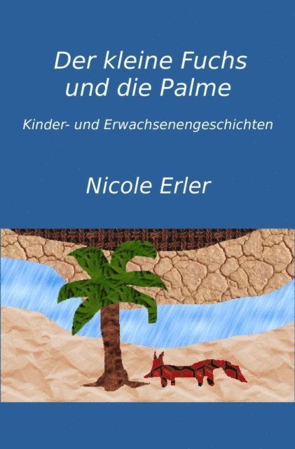 Nicole Erler - Der kleine Fuchs und die Palme, E-bok