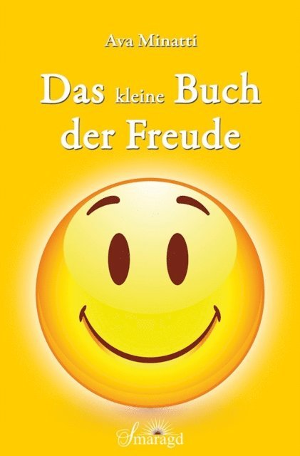 Ava Minatti - Das kleine Buch der Freude, E-bok