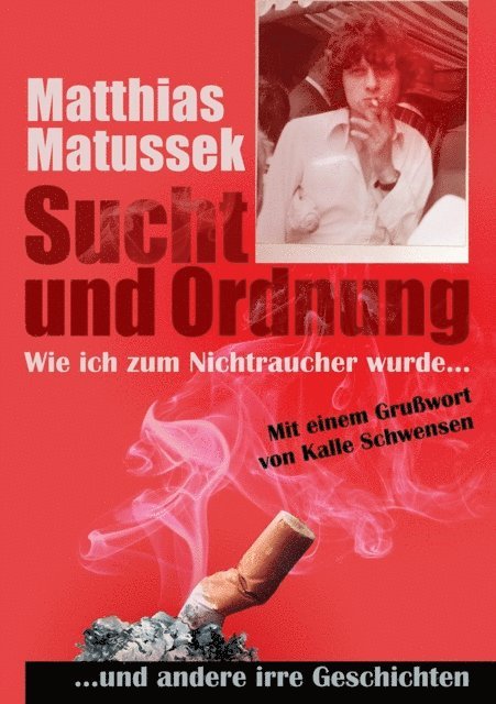 Matthias Matussek - Sucht und Ordnung, E-bok