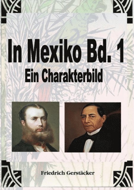Friedrich Gerstacker - In Mexiko Bd. 1, E-bok