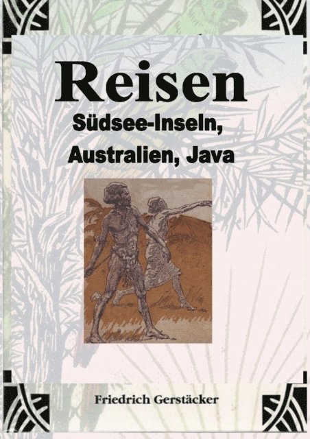 Friedrich Gerstacker - Reisen Band 2, E-bok