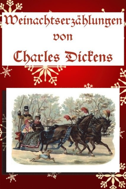 Charles Dickens - Weihnachtserzählungen, E-bok