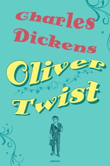 Charles Dickens - Oliver Twist, E-bok