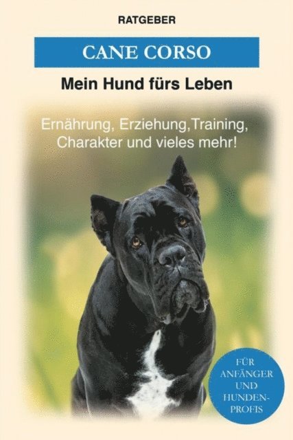 Mein Hund furs Leben Ratgeber - Cane Corso, E-bok