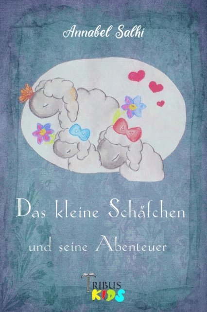 Annabel Salhi - Das kleine Schäfchen und seine Abenteuer, E-bok