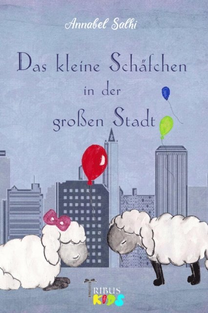 Annabel Salhi, Tribus Verlag - Das kleine Schäfchen in der großen Stadt, E-bok