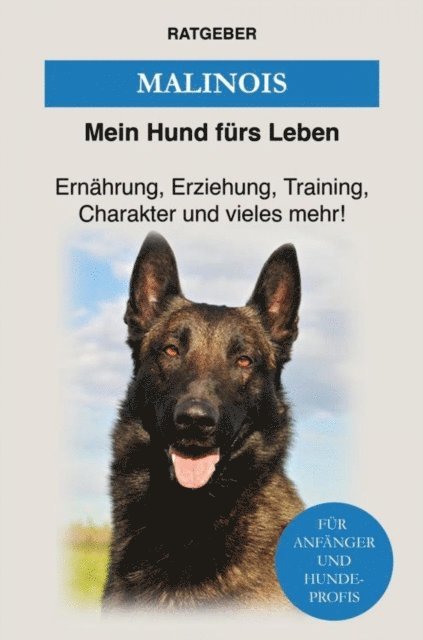 Mein Hund furs Leben Ratgeber - Malinois, E-bok