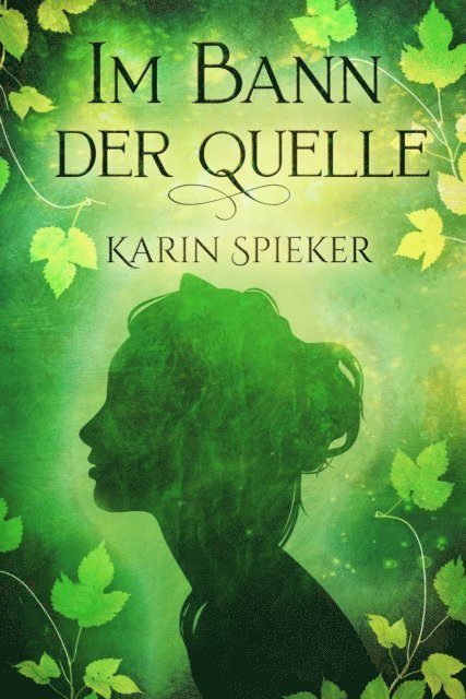 Karin Spieker - Im Bann der Quelle, E-bok