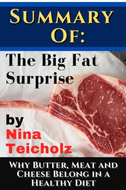 Johnny Rockermeier - Summary of: The Big Fat Surprise by Nina Teicholz, E-bok