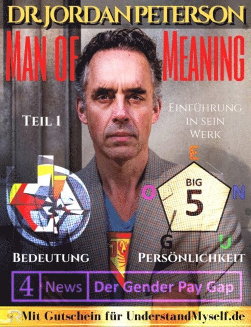 Johnny Rockermeier - Dr. Jordan Peterson - Man of Meaning. Eine Einfuhrung in sein Werk., E-bok