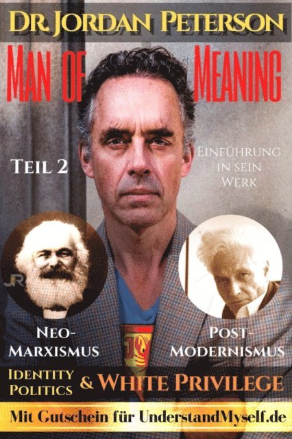 Johnny Rockermeier - Dr. Jordan Peterson - Man of Meaning. Eine Einfuhrung in sein Werk., E-bok