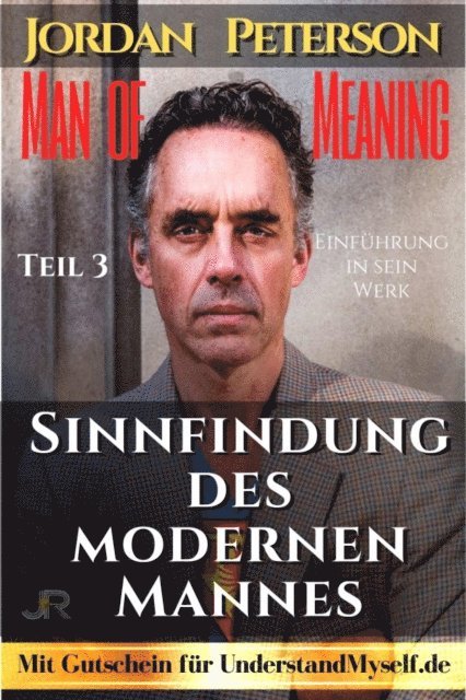 Johnny Rockermeier - Dr. Jordan Peterson - Man of Meaning. Eine Einfuhrung in sein Werk., E-bok