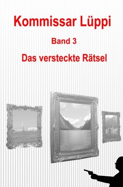Markus Schmitz, Markus Schmitz - Kommissar Lüppi - Band 3, E-bok