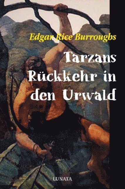 Edgar Rice Burroughs - Tarzans Rückkehr in den Urwald, E-bok