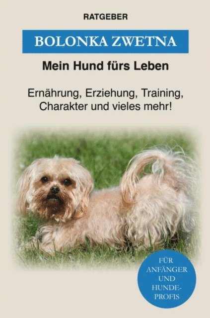 Mein Hund furs Leben Ratgeber - Bolonka Zwetna, E-bok