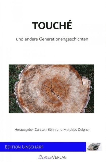 Matthias Deigner, Carsten Bohn - Touché - und andere Generationengeschichten, E-bok