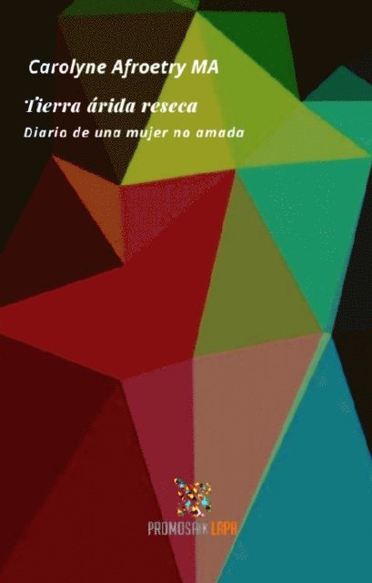 Carolyne Afroetry - Tierra Árida Reseca, E-bok